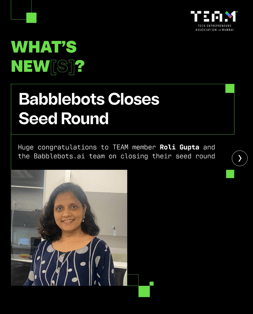 Annoucement of Babblebots closing its seed round with an image of its founder, Roli Gupta.