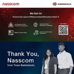 Babblebots.ai has joined the Nasscom GenAI Foundry Cohort 3, alongside some of India’s most innovative GenAI startups.