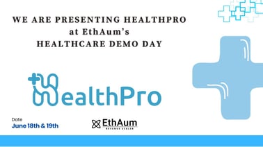 Announcement banner of Healthpro presenting at EthAumโs Healthcare Demo Day.