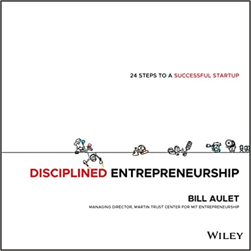 Disciplined Entrepreneurship (Chapters: 22-24)